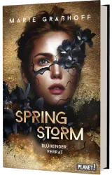 Spring Storm - Blühender Verrat