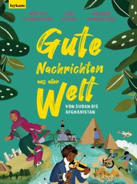 Gute Nachrichten aus aller Wert