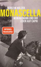 Monascella. Monika Mann und ihr Leben auf Capri