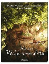 Als der Wald erwachte. Bilderbuch für Kinder ab 4 Jahren