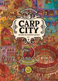 Carp City. Die Stadt des tanzenden Karpfens