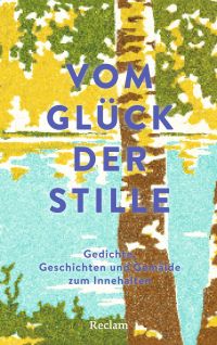 Vom Glück der Stille
