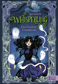 Whisperling -  Die Geisterdetektivin