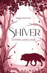 Shiver (Die Wölfe von Mercy Falls, Band 1)