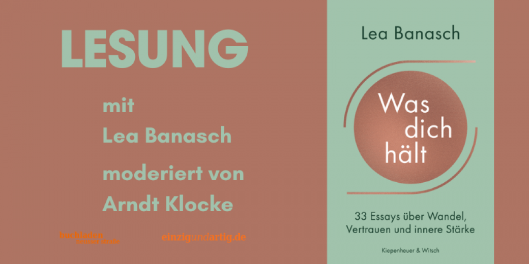 Lea Banasch:            Was Dich hält - Perspektiven für mehr Leichtigkeit und innere Stärke.