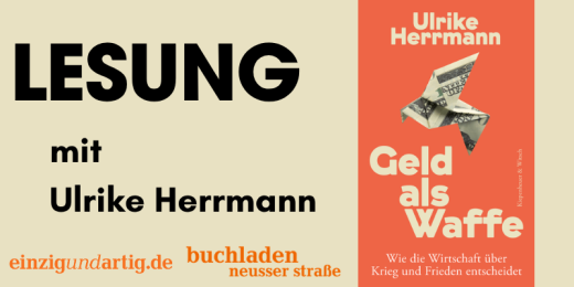 LESUNG mit Ulrike Herrmann: Geld als Waffe