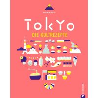 Tokio. Die Kultrezepte