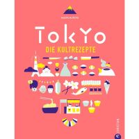 Tokio. Die Kultrezepte