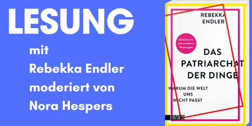 Lesung mit Rebekka Endler: Das Patriarchat der Dinge