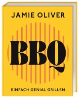 BBQ – Einfach genial grillen