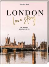 London Love Story – Rezepte und Geschichten