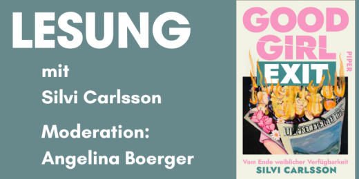 *AUSVERKAUFT* Lesung mit Silvi Carlsson: Good Girl Exit