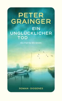Ein unglücklicher Tod. Ein Fall für DC Smith