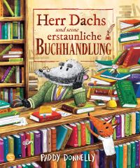 Herr Dachs und seine erstaunliche Buchhandlung (Bilderbuch ab 4 Jahren)