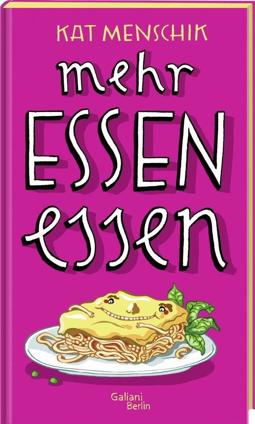 Mehr Essen essen. Illustrierte Lieblingsbücher, Band 22